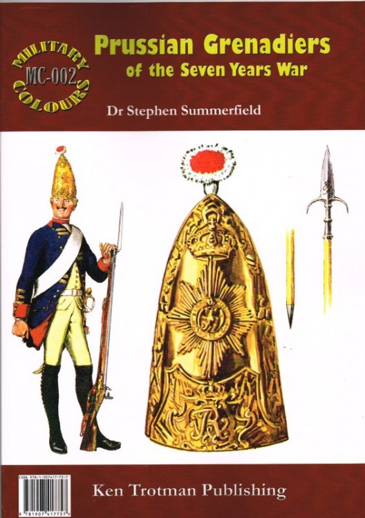 MILITARY COLOURS 2: PRUSSIAN GRENADIERS OF THE SEVEN YEARS WAR