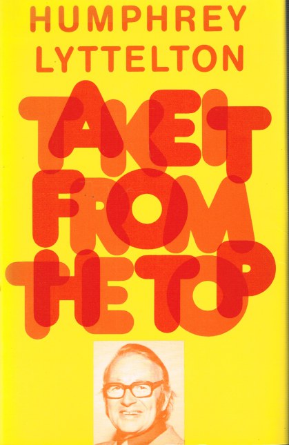 TAKE IT FROM THE TOP: AN AUTOBIOGRAPHICAL SCRAPBOOK