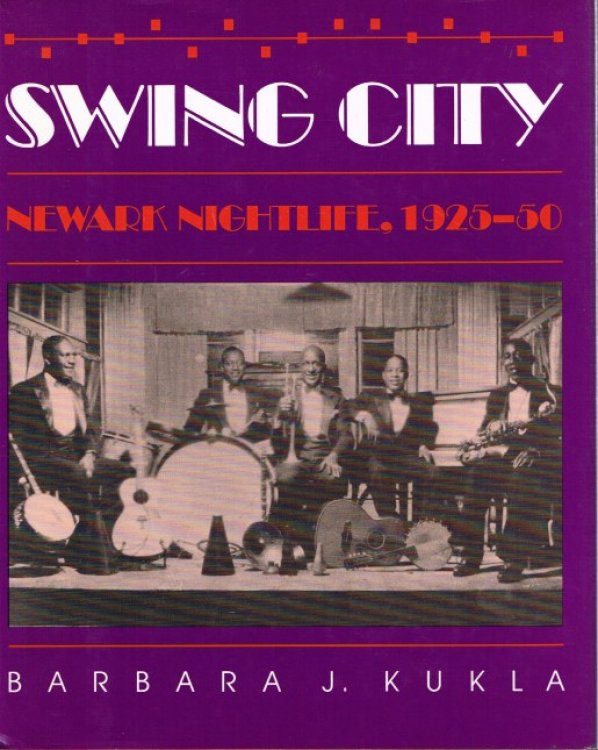 SWING CITY: NEWARK NIGHTLIFE, 1925-1950