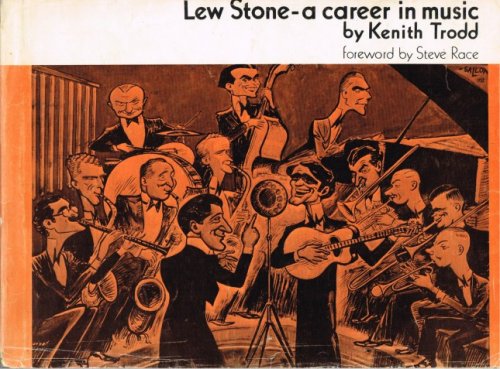 LEW STONE - A CAREER IN MUSIC