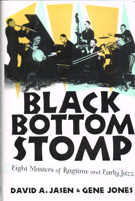 BLACK BOTTOM STOMP: EIGHT MASTERS OF RAGTIME AND EARLY JAZZ
