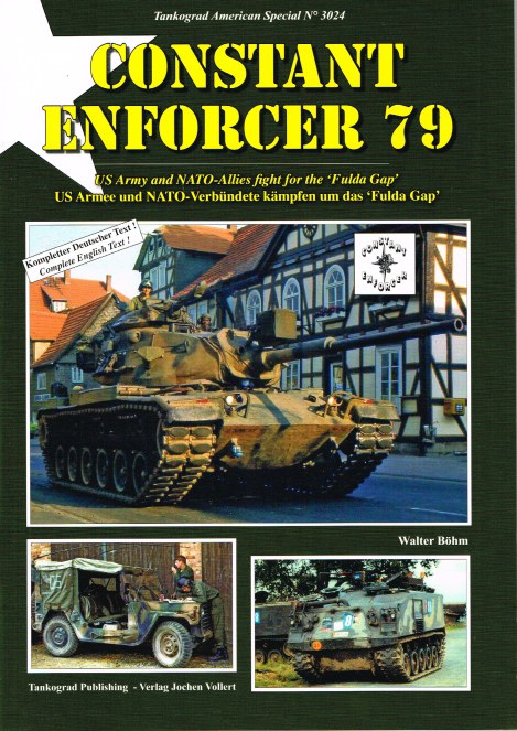 CONSTANT ENFORCER 79 : US ARMY AND NATO ALLIES FIGHT FOR THE 'FULDA GAP'