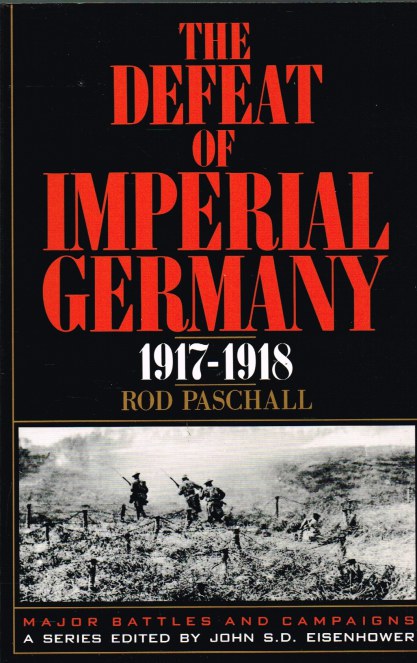 THE DEFEAT OF IMPERIAL GERMANY 1917-1918