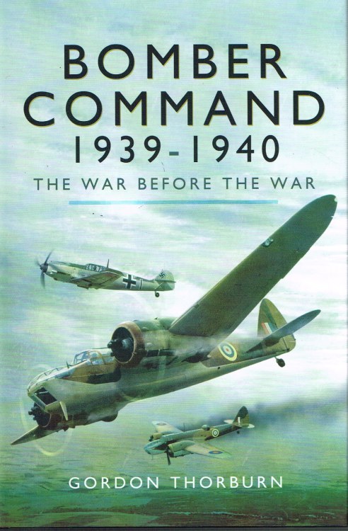 BOMBER COMMAND 1939-1940: THE WAR BEFORE THE WAR