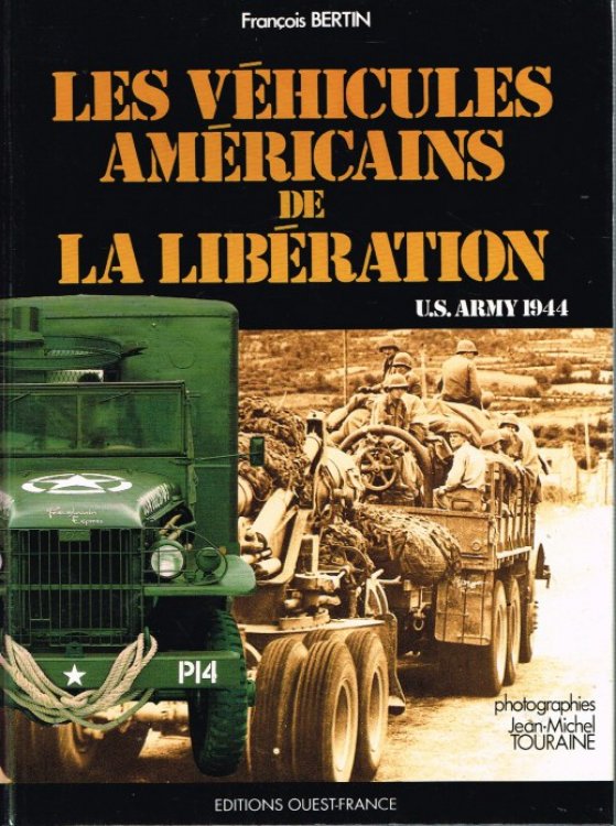 LES VEHICULES AMERICAINS DE LA LIBERATION (FRENCH TEXT)