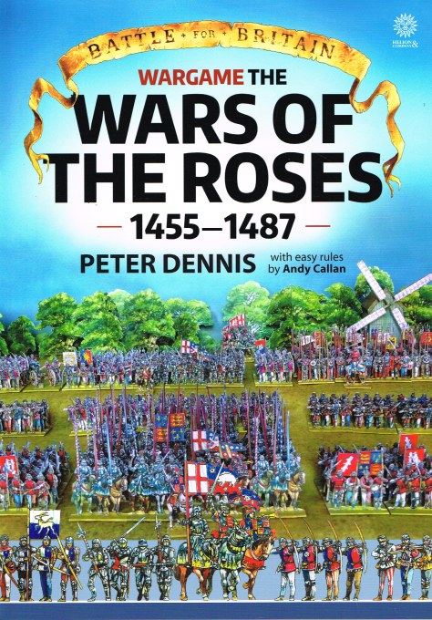 BATTLE FOR BRITAIN: WARGAME THE WARS OF THE ROSES 1455-1487