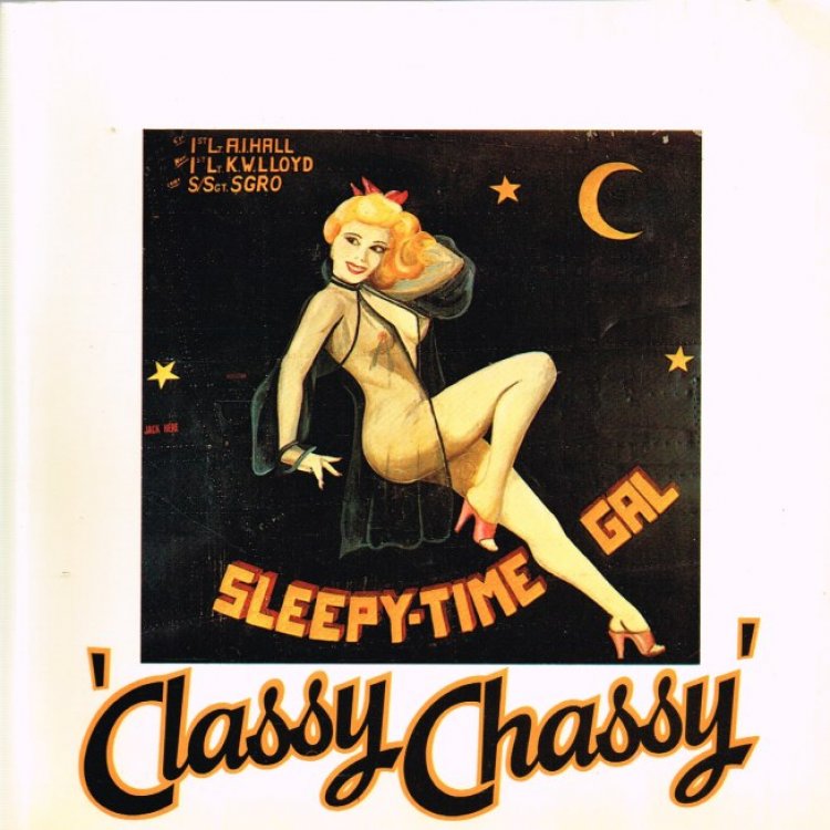 CLASSY CHASSY : AMERICAN AIRCRAFT 'GIRL ART' 1942-1953