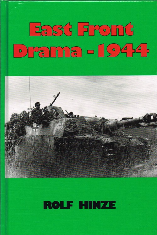 EAST FRONT DRAMA 1944 : THE WITHDRAWAL BATTLE OF ARMY GROUP CENTER