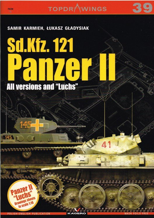 TOPDRAWINGS 39: SD.KFZ.121 PANZER II - ALL VERSIONS AND 'LUCHS'