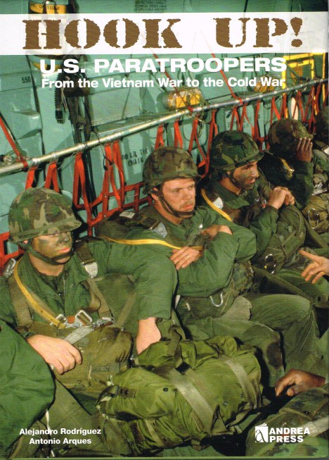 HOOK UP! US PARATROOPERS FROM THE VIETNAM WAR TO THE COLD WAR