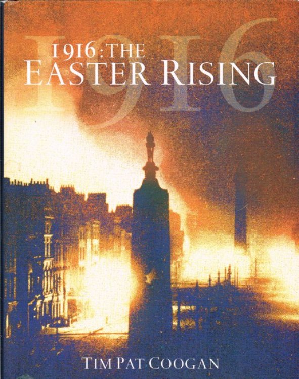 1916: THE EASTER RISING