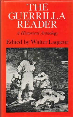 THE GUERRILLA READER: A HISTORICAL ANTHOLOGY