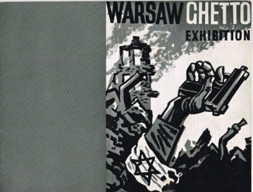 WARSAW GHETTO EXHIBITION: JULY 13TH - JULY 23RD 1961 (COMMEMORATIVE BOOKLET)
