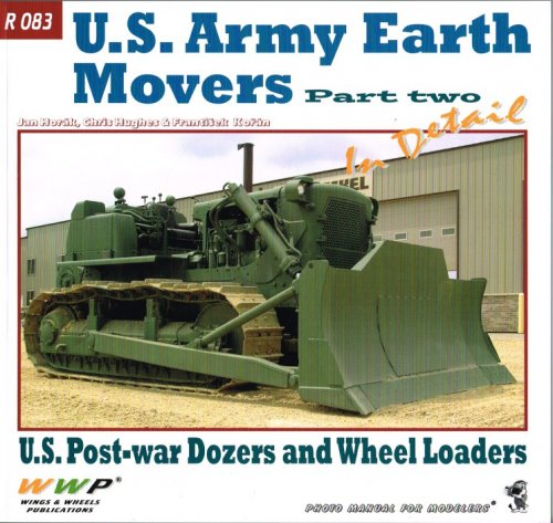 US ARMY EARTH MOVERS IN DETAIL: PART TWO