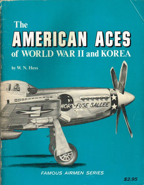 FAMOUS AIRMEN: THE AMERICAN ACES OF WORLD WAR II AND KOREA