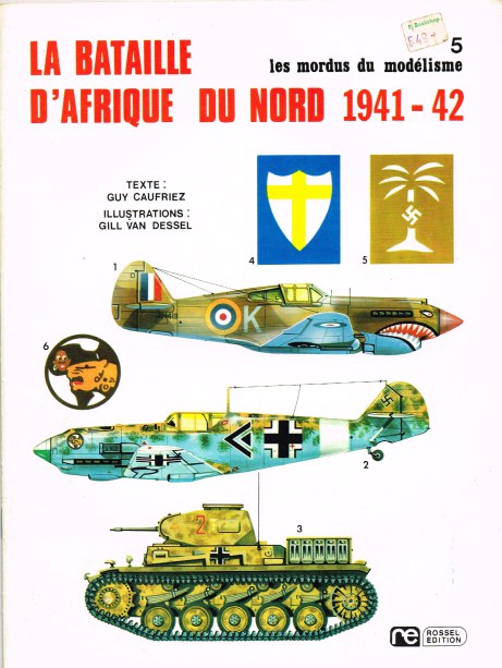 LES MORDUS DU MODELISME 5: LA BATAILLE D'AFRIQUE DU NORD 1941-42 (FRENCH TEXT)