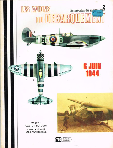 LES MORDUS DU MODELISME 2: LES AVIONS DU DEBARQUEMENT 6 JUIN 1944 (FRENCH TEXT)