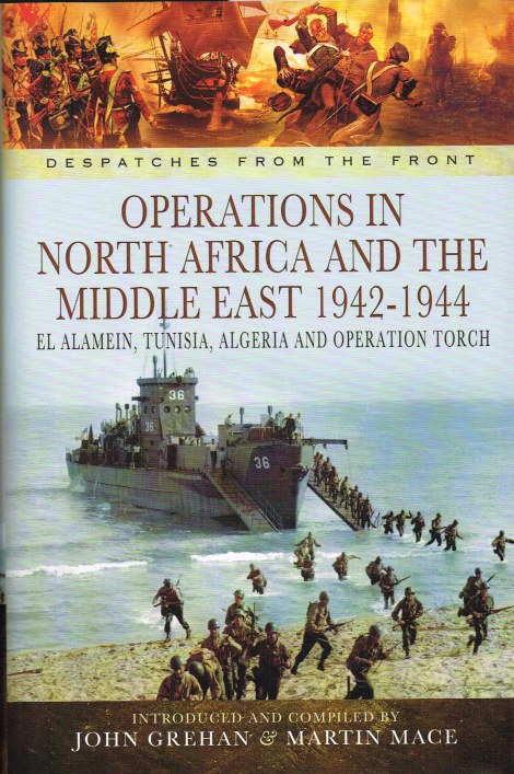 DESPATCHES FROM THE FRONT: NORTH AFRICA AND THE MIDDLE EAST 1942-1944