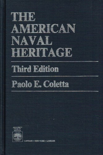 THE AMERICAN NAVAL HERITAGE (THIRD EDITION)