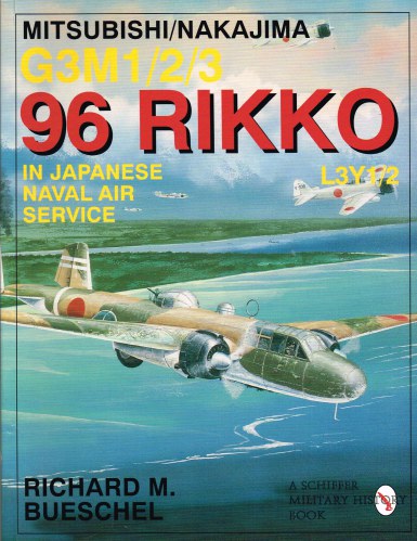 MITSUBISHI / NAKAJIMA G3M1/2/3 96 RIKKO L3Y1/2 IN JAPANESE NAVAL AIR SERVICE