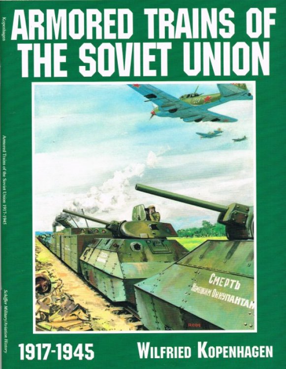 ARMORED TRAINS OF THE SOVIET UNION 1917-1945