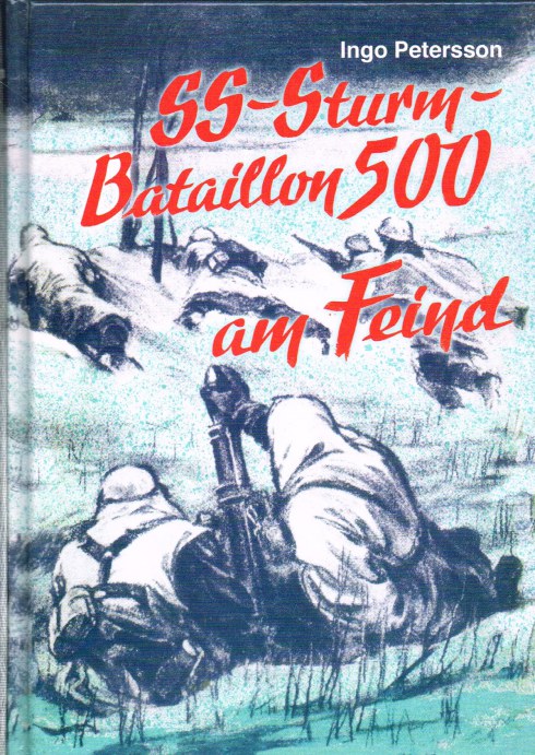 SS-STURMBATAILLON 500 AM FEIND (GERMAN TEXT)