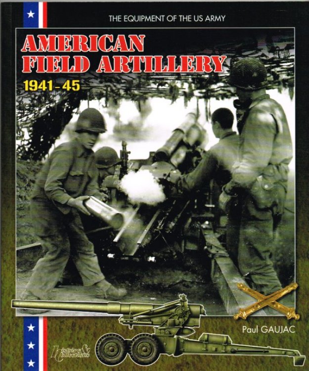 AMERICAN FIELD ARTILLERY 1941-45
