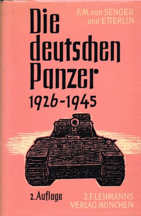 DIE DEUTSCHEN PANZER 1926-1945 2. AUFLAGE (GERMAN TEXT)