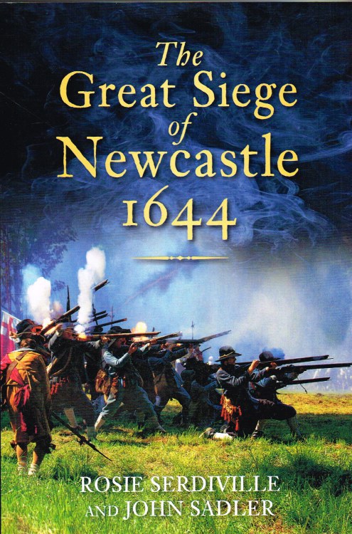 THE GREAT SIEGE OF NEWCASTLE 1644