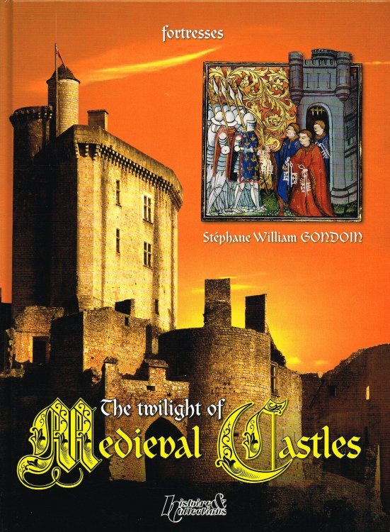 THE TWILIGHT OF MEDIEVAL CASTLES