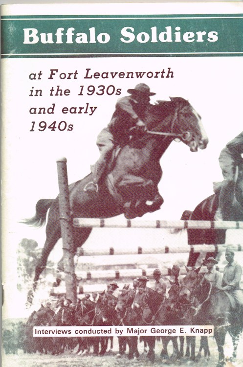 BUFFALO SOLDIERS AT FORT LEAVENWORTH IN THE 1930'S AND EARLY 1940'S (SIGNED COPY)