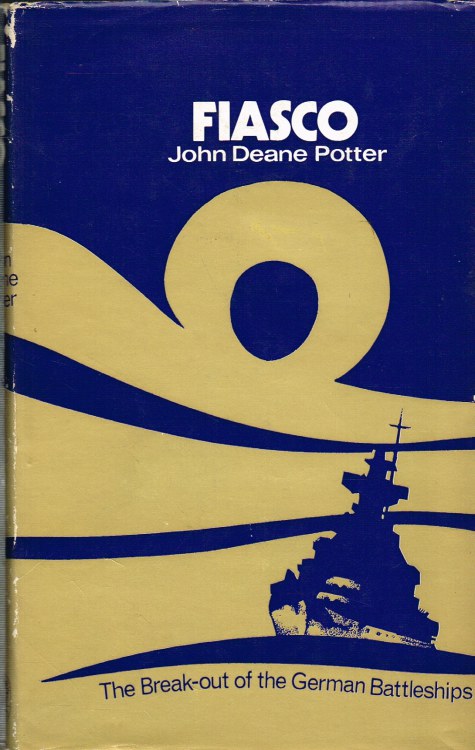 FIASCO : THE BREAK-OUT OF THE GERMAN BATTLESHIPS
