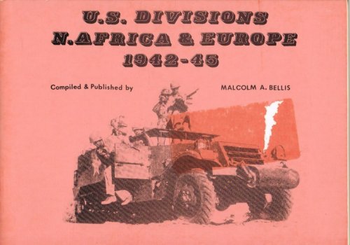 US DIVISIONS - N. AFRICA & EUROPE 1942-45