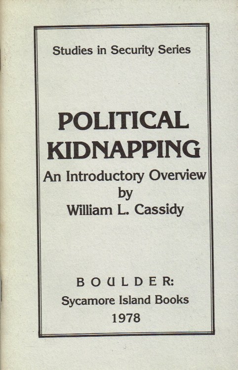 POLITICAL KIDNAPPING: AN INTRODUCTORY OVERVIEW