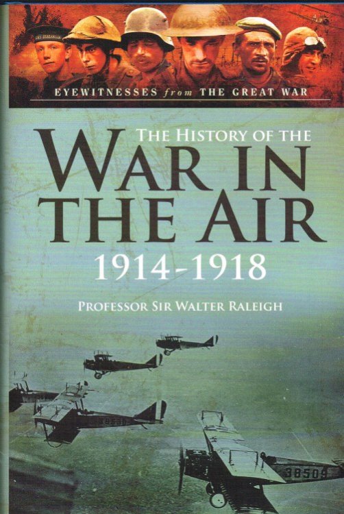 THE HISTORY OF THE WAR IN THE AIR 1914-1918