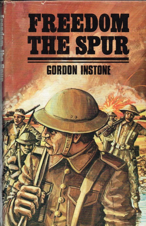FREEDOM THE SPUR (SIGNED BY BRIGADIER PETER YOUNG, DSO, MC)