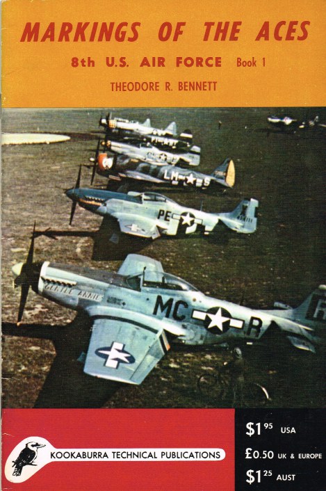 MARKINGS OF THE ACES 8TH US AIR FORCE: BOOK 1