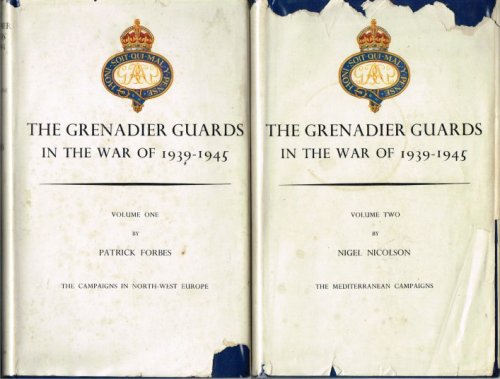 THE GRENADIER GUARDS IN THE WAR OF 1939-1945 (TWO VOLUME SET)