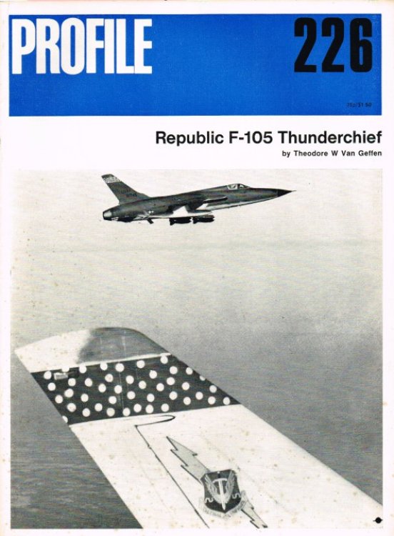 AIRCRAFT PROFILE 226: REPUBLIC F-105 THUNDERCHIEF