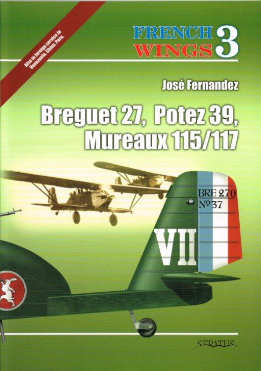 FRENCH WINGS 3: BREGUET 27, POTEZ 39, MUREAUX 115/117