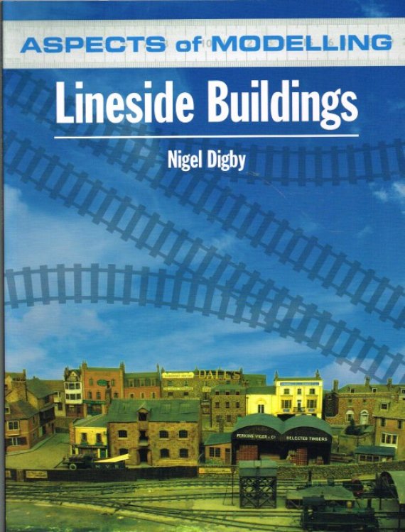 ASPECTS OF MODELLING: LINESIDE BUILDINGS