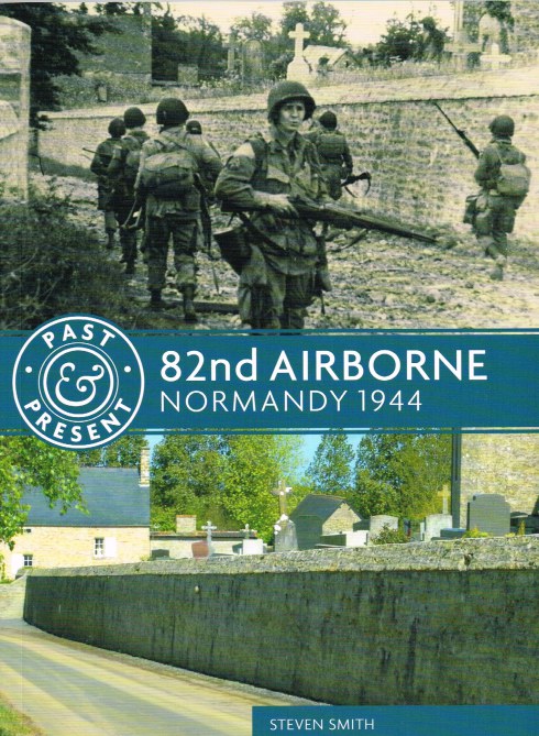 82ND AIRBORNE : NORMANDY 1944