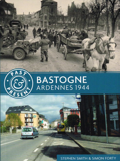 BASTOGNE : ARDENNES 1944