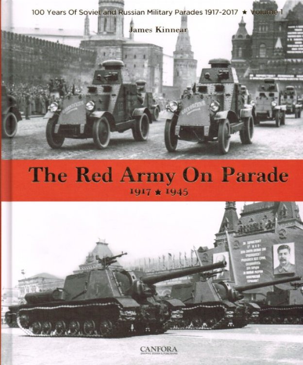 THE RED ARMY ON PARADE 1917-1945