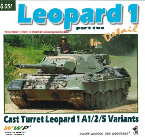 LEOPARD 1 IN DETAIL PART TWO : CAST TURRET LEOPARD 1 A1/2/5 VARIANTS