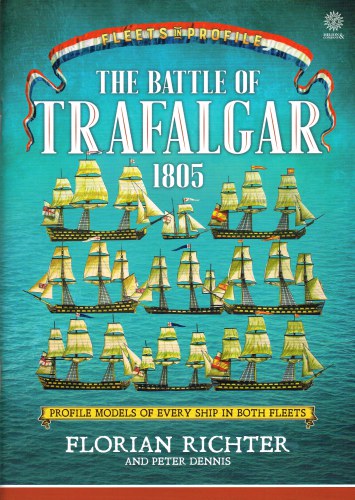 FLEETS IN PROFILE: THE BATTLE OF TRAFALGAR 1805
