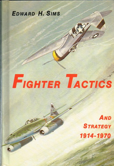 FIGHTER TACTICS AND STRATEGY 1914-1970 (SECOND EDITION)