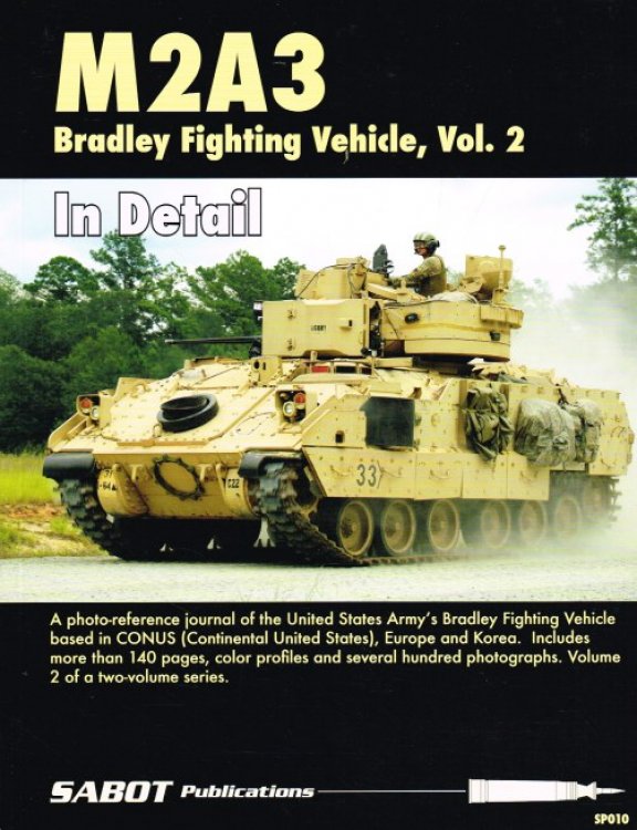M2A3 BRADLEY FIGHTING VEHICLE IN DETAIL : VOLUME 2