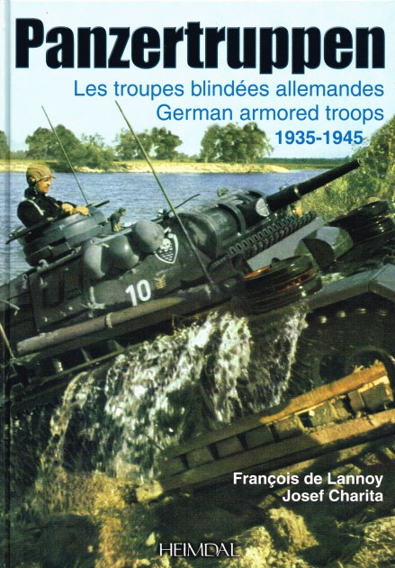 PANZERTRUPPEN : LES TROUPES BLINDEES ALLEMANDES / GERMAN ARMORED TROOPS 1935-1945