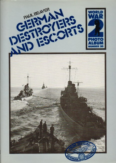 GERMAN DESTROYERS AND ESCORTS